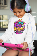 Kids Hoodie I Was Born to Shine Colorful Streetwear Pullover